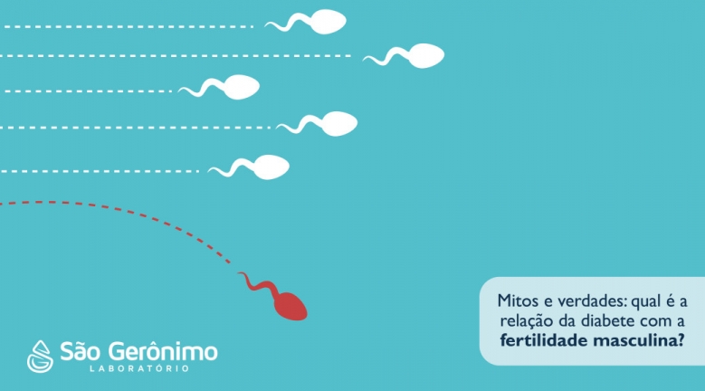 Mitos e verdades: qual é a relação da diabete com a fertilidade masculina?