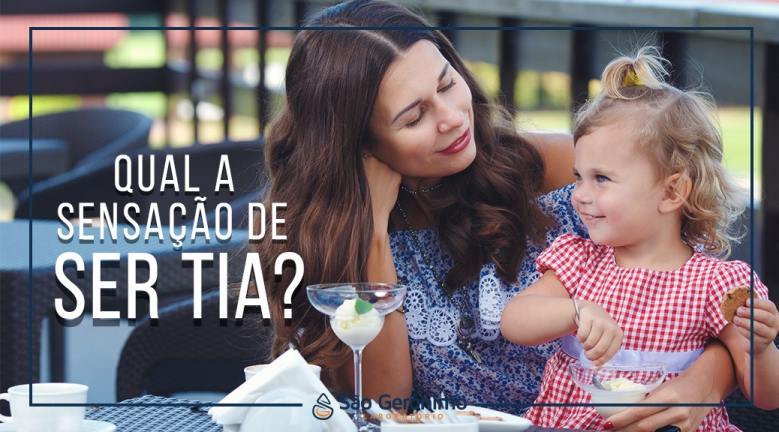 Qual a sensação de ser tia?