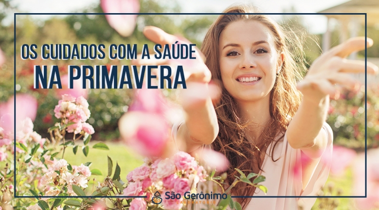 Os cuidados com a saúde na primavera