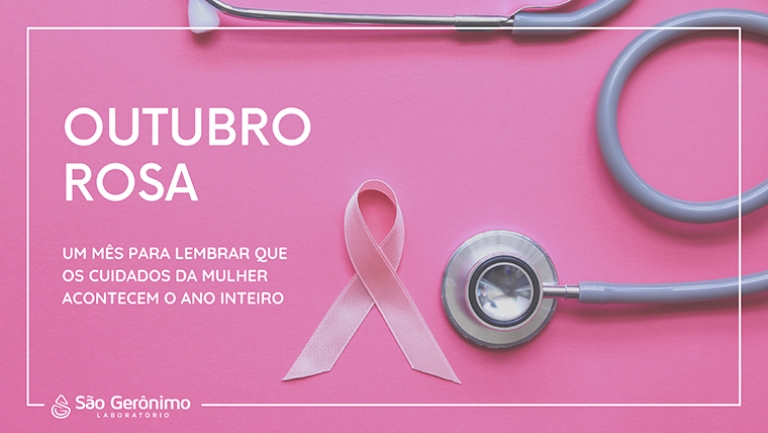 Outubro Rosa - Um mês para lembrar que os cuidados da mulher acontecem o ano inteiro